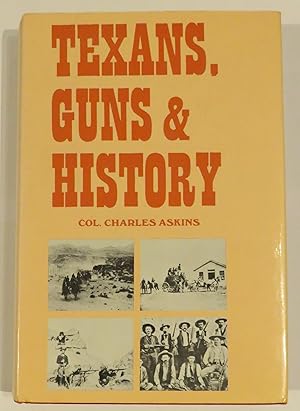 Bild des Verkufers fr Texans, Guns & History zum Verkauf von St Marys Books And Prints