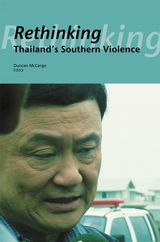 Image du vendeur pour Rethinking Thailand's Southern Violence. mis en vente par Asia Bookroom ANZAAB/ILAB