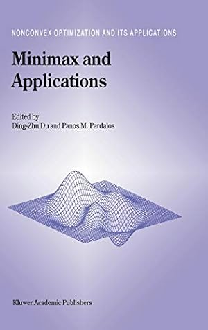 Immagine del venditore per Minimax and Applications (Nonconvex Optimization and Its Applications (4), Band 5) venduto da Versand-Antiquariat Konrad von Agris e.K.