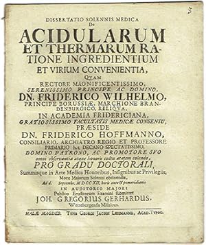 Dissertatio sollennis medica de Acidularum et thermarum ratione ingredientium et virium convenien...