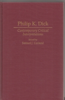 Immagine del venditore per Philip K. Dick: Contemporary Critical Interpretations venduto da COLD TONNAGE BOOKS