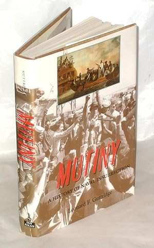 Imagen del vendedor de Mutiny: A History of Naval Insurrection a la venta por James Hulme Books