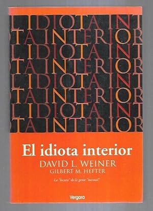 Seller image for IDIOTA INTERIOR - EL for sale by Desvn del Libro / Desvan del Libro, SL