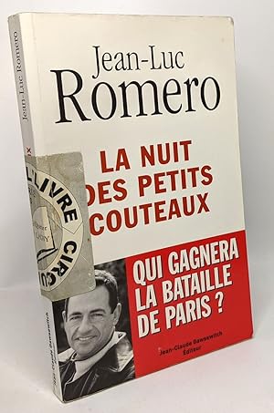 Bild des Verkufers fr La nuit des petits couteaux : Qui gagnera la bataille de Paris zum Verkauf von crealivres