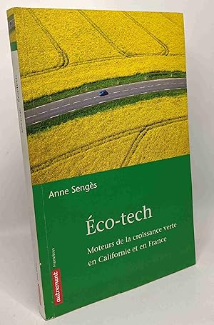 Eco-tech : Moteurs de la croissance verte en Californie et en France