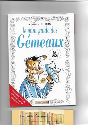 Bild des Verkufers fr Le mini-guide des gmeaux en BD! 21 Mai-21 Juin zum Verkauf von La Petite Bouquinerie