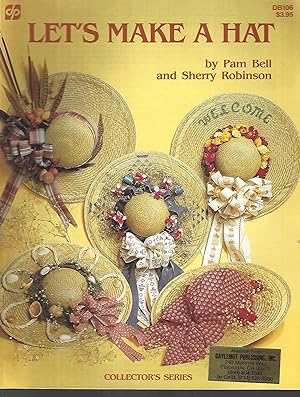 Seller image for Let's Make a Hat (Collector's Series) for sale by Vada's Book Store