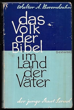 Bild des Verkufers fr Das Volk der Bibel im Land der Vter. Der junge Staat Israel. zum Verkauf von Antiquariat Bibliomania