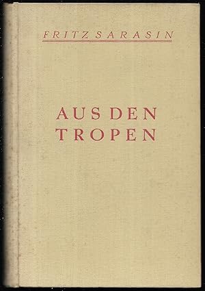 Image du vendeur pour Aus den Tropen. Reiseerinnerungen aus Ceylon, Celebes und Neu-Caledonien. 8 Vortrge. mis en vente par Antiquariat Bibliomania