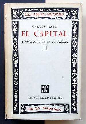 EL CAPITAL. Crítica de la Economía Política. II