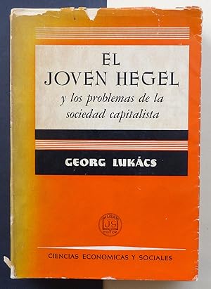 El joven Hegel y los problemas de la sociedad capitalista.