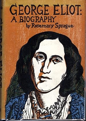 Image du vendeur pour George Eliot: A Biography mis en vente par Dorley House Books, Inc.