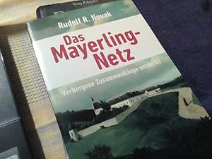 Das Mayerling-Netz. Verborgene Zusammenhänge entdeckt.