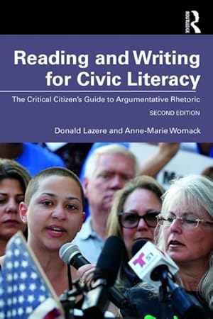 Seller image for Reading and Writing for Civic Literacy : The Critical Citizen's Guide to Argumentative Rhetoric for sale by GreatBookPrices