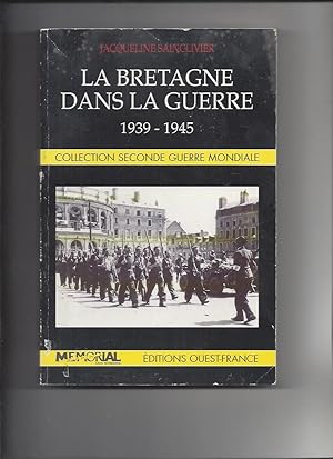 La Bretagne dans la guerre : 1939-1945