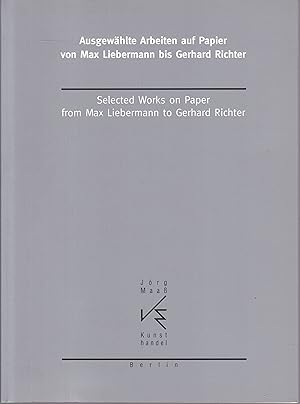 Bild des Verkufers fr Ausgewhlt Arbeiten auf Papier von Max Liebermann bis Gerhard Richter zum Verkauf von Graphem. Kunst- und Buchantiquariat