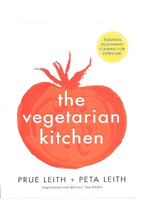 The Vegetarian Kitchen: DUAL SIGNED FIRST EDITION Essential Vegetarian Cooking for Everyone