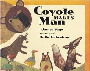 Seller image for Coyote Makes Man for sale by Never Too Many Books