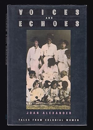 Imagen del vendedor de Voices and Echoes: Tales from Colonial Women a la venta por JNBookseller