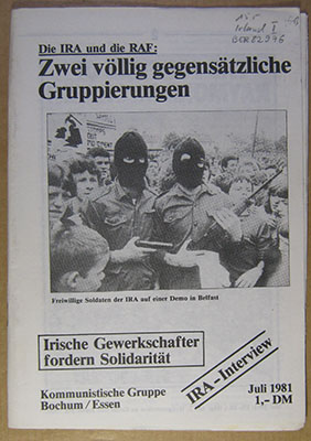 Die IRA und die RAF : Zwei völlig gegensätzliche Gruppierungen.