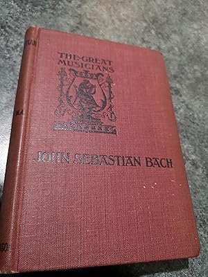 Image du vendeur pour The Great Musicians: John Sebastian Bach mis en vente par SGOIS