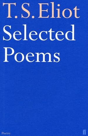Imagen del vendedor de Selected Poems of T. S. Eliot a la venta por GreatBookPrices
