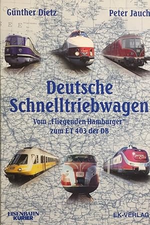 Seller image for Deutsche Schnelltriebwagen. Vom Fliegenden Hamburger zum ET 403 der DB. Eisenbahn-Kurier for sale by Antiquariat J. Hnteler