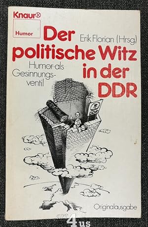 Der politische Witz in der DDR : Humor als Gesinnungsventil. Knaur ; 2117 : Humor