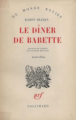 Immagine del venditore per Le dner de Babette. Nouvelles. venduto da Librairie Les Autodidactes - Aichelbaum