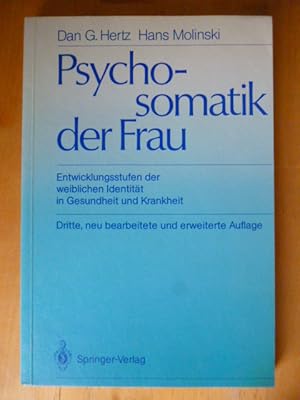 Immagine del venditore per Psychosomatik der Frau. Entwicklungsstufen der weiblichen Identitt in Gesundheit und Krankheit. venduto da Versandantiquariat Harald Gross