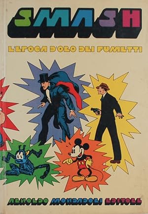 Smash! L'epoca d'oro dei fumetti