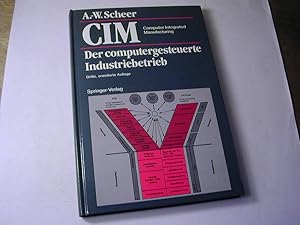 Seller image for Computer integrated manufacturing : CIM = Der computergesteuerte Industriebetrieb for sale by Antiquariat Fuchseck