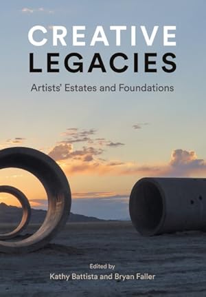 Imagen del vendedor de Creative Legacies : Artists' Estates and Foundations a la venta por GreatBookPrices