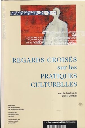 Image du vendeur pour Regards croiss sur les pratiques culturelles mis en vente par PRISCA