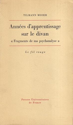 Imagen del vendedor de Annes d'apprentissage sur le divan : fragments de ma psychanalyse a la venta por PRISCA