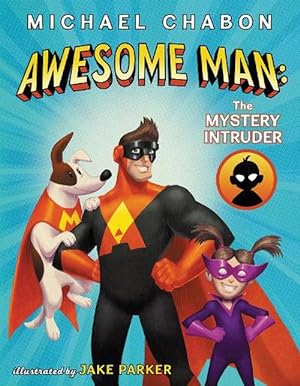 Seller image for Awesome Man: The Mystery Intruder (Hardcover) for sale by Grand Eagle Retail