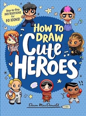 Seller image for How to Draw Cute Heroes (Paperback) for sale by Grand Eagle Retail
