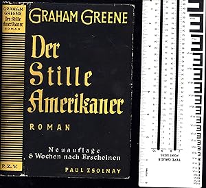 Der Stille Amerikaner (The Quiet American) / Roman / Neuauflage 8 Wochen nach Erscheinen (Reprint...