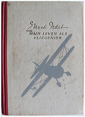 Bild des Verkufers fr Ernst Udet - Mijn leven als Vliegenier zum Verkauf von Entelechy Books