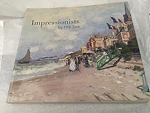 Seller image for Impressionists by the Sea. Published on the occasion of the Exhibition 'Impressionists by the Sea' for sale by SAVERY BOOKS