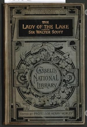 The Lady Of The Lake. By Sir Walter Scott, Bart. / Cassell`s National Library No. 13.