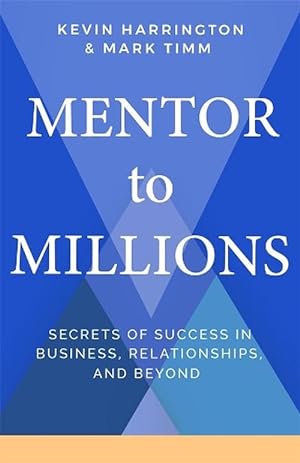 Image du vendeur pour Mentor To Millions (Paperback) mis en vente par Grand Eagle Retail