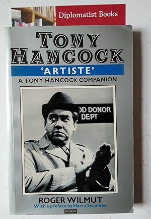 Tony Hancock - "Artiste": A Tony Hancock Companion