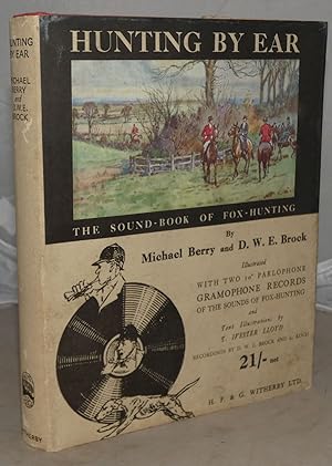 Imagen del vendedor de Hunting By Ear: The Sound-book of Fox-Hunting a la venta por Besleys Books  PBFA