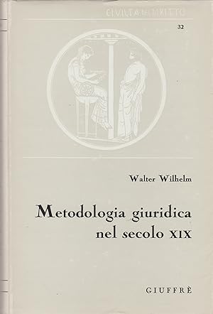 Seller image for Metodologia giuridica nel secolo XIX for sale by BASEMENT BOOKS
