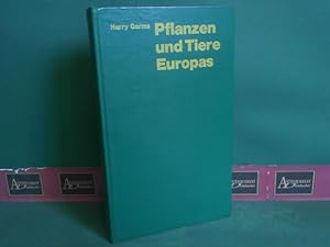 Bild des Verkufers fr Pflanzen und Tiere Europas - Ein Bestimmungsbuch. zum Verkauf von Antiquariat Deinbacher