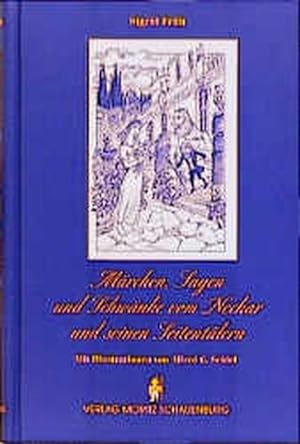 Bild des Verkäufers für Märchen, Sagen und Schwänke vom Neckar und seinen Seitentälern zum Verkauf von KUNSTHAUS-STUTTGART