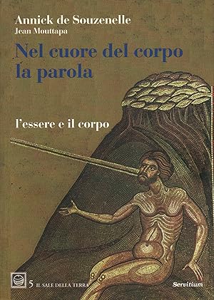 Immagine del venditore per Nel Cuore del Corpo la Parola L'essere e il corpo venduto da Di Mano in Mano Soc. Coop