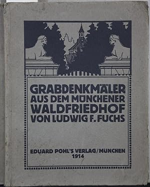 Imagen del vendedor de Grabdenkmler aus dem Mnchener Waldfriedhof. a la venta por Antiquariat  Braun