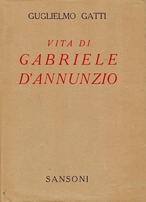 Immagine del venditore per Vita di Gabriele d'Annunzio venduto da LEFT COAST BOOKS